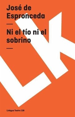 Ni El Tío Ni El Sobrino - Espronceda, José De