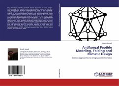 Antifungal Peptide Modeling, Folding and Mimetic Design - Moradi, Shoeib