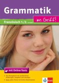 Grammatik im Griff! Französisch 1./2. Lernjahr