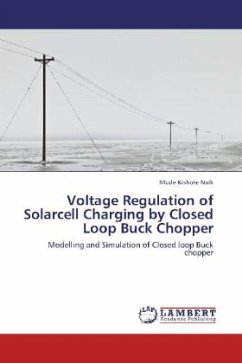 Voltage Regulation of Solarcell Charging by Closed Loop Buck Chopper - Kishore Naik, Mude