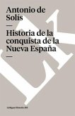 Historia de la Conquista de la Nueva España