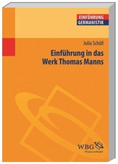 Einführung in das Werk Thomas Manns - Schöll, Julia