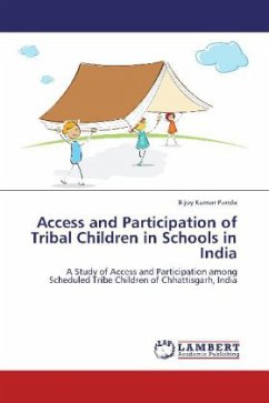 Access and Participation of Tribal Children in Schools in India - Panda, Bijoy Kumar