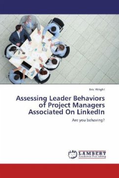 Assessing Leader Behaviors of Project Managers Associated On LinkedIn - Wright, Eric