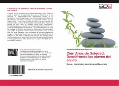 Cien Años de Soledad: Descifrando las claves del olvido