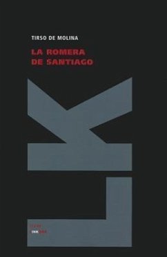 La Romera de Santiago - De Molina, Tirso