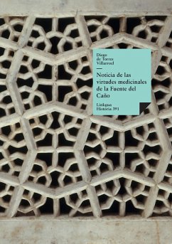 Noticia de las virtudes medicinales de la Fuente del Caño de la villa de Babilafuente - Torres Villarroel, Diego De