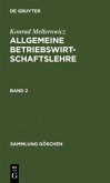 Konrad Mellerowicz: Allgemeine Betriebswirtschaftslehre. Band 2