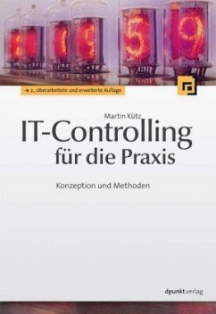 IT-Controlling für die Praxis - Kütz, Martin