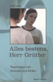 Alles bestens, Herr Grütter