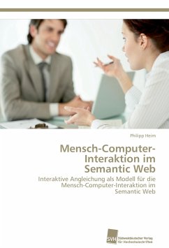 Mensch-Computer-Interaktion im Semantic Web - Heim, Philipp