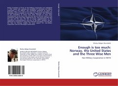 Enough is too much: Norway, the United States and the Three Wise Men - Bronebakk, Markus Bølgen
