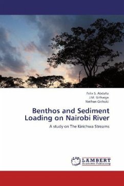 Benthos and Sediment Loading on Nairobi River - Abdalla, Felix S.;Githaiga, J. M.;Gichuki, Nathan