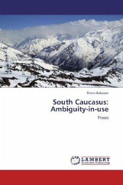 South Caucasus: Ambiguity-in-use - Babayan, Diana