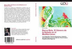 Barca Bela. El Género de la Balada en el Mediterráneo - Delic, Simona