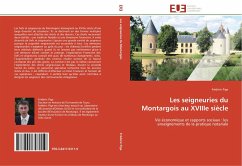 Les seigneuries du Montargois au XVIIIe siècle - Pige, Frédéric