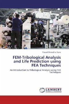 FEM-Tribological Analysis and Life Prediction using FEA Techniques - Sane, Prasad Shreedhar