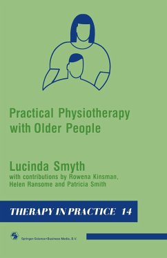 Practical Physiotherapy with Older People - Smyth, Lucinda;Kinsman, Rowena;Ransome, Helen