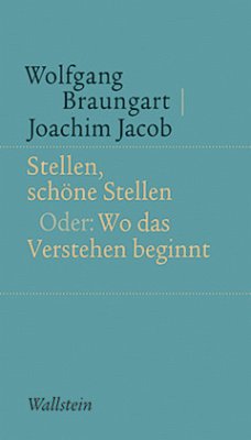 Stellen, schöne Stellen - Braungart, Wolfgang;Jacob, Joachim