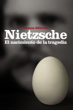 El nacimiento de la tragedia : o Grecia y el pesimismo - Nietzsche, Friedrich