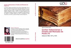 Cortes Valencianas a Finales del Reinado de Pedro IV