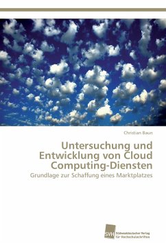 Untersuchung und Entwicklung von Cloud Computing-Diensten - Baun, Christian