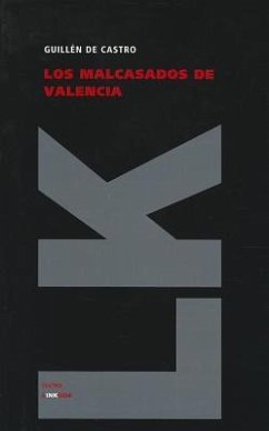 Los Malcasados de Valencia - de Castro, Guillen