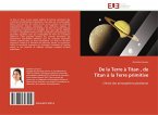 De la Terre à Titan , de Titan à la Terre primitive