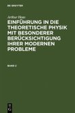 Arthur Haas: Einführung in die theoretische Physik mit besonderer Berücksichtigung ihrer modernen Probleme. Band 2