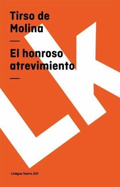Honroso Atrevimiento - Molina, Tirso De