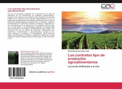 Los contratos tipo de productos agroalimentarios - López Lluch, David Bernardo