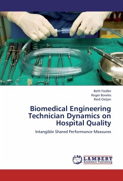 Biomedical Engineering Technician Dynamics on Hospital Quality - Fiedler, Beth;Bowles, Roger;Oetjen, Reid