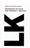 Recuerdos de Viaje Por Francia y Belgica en 1840-1841