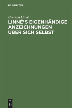 Linnés eigenhändige Anzeichnungen über sich selbst - Linné, Carl von