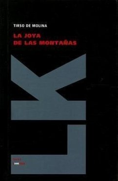 La Joya de las Montanas - De Molina, Tirso