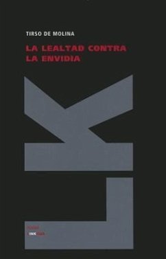 La Lealtad Contra la Envidia - De Molina, Tirso