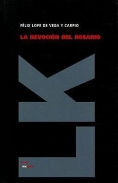 La Devocion del Rosario - De Vega y. Carpio, Felix Lope