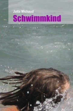 Schwimmkind - Michaud, Jutta