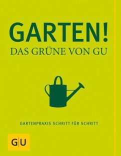 Garten! - Das Grüne von GU   (Mängelexemplar) - Hudak, Renate;Hensel, Wolfgang