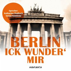 Berlin - Ick wunder' mir (MP3-Download) - Kafka, Franz; Morgenroth, Christoph; Tucholsky, Kurt; Ringelnatz, Joachim