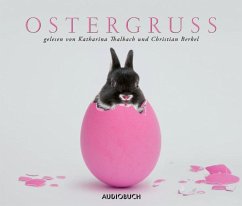 Ostergruß (MP3-Download) - Rilke, Rainer Maria; Eichendorff, Joseph von; Busch, Wilhelm; Tucholsky, Kurt; Ringelnatz, Joachim