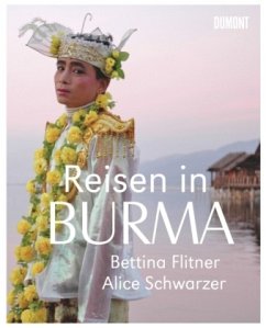 Reisen in Burma - Schwarzer, Alice