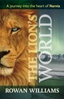 The Lion's World - Williams, Rt Hon Rowan