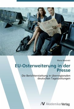 EU-Osterweiterung in der Presse - Wasinski, Maria