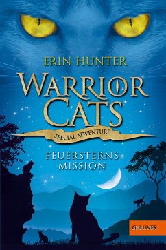 Feuersterns Mission / Warrior Cats - Special Adventure Bd.1 - Hunter, Erin