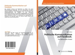 Politische Kommunikation auf Facebook. Politische Kommunikation auf Facebook.