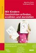 Mit Kindern Geschichten erfinden,... - Bild 1