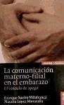 La comunicación materno-filial en el embarazo: el vínculo de apego