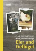 Eier und Geflügel Country Tipps / Gartenküche Bd.2