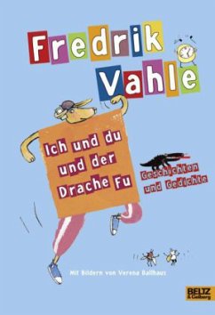 Ich und du und der Drache Fu - Vahle, Fredrik